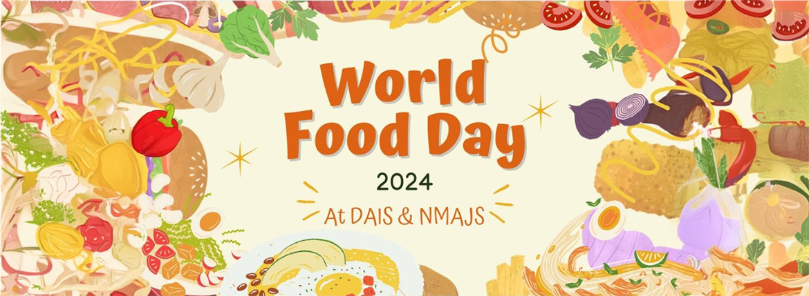 World Food Day 2024 at DAIS & NMAJS